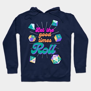 Let the Good Times Roll RPG Dices Hoodie